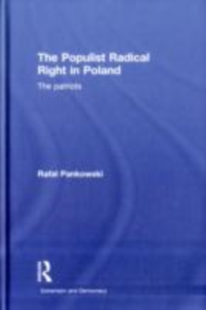 The Populist Radical Right in Poland : The Patriots, EPUB eBook