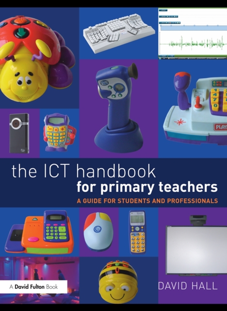 The ICT Handbook for Primary Teachers : A Guide for Students and Professionals, EPUB eBook