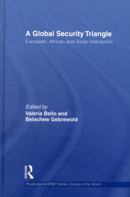 A Global Security Triangle : European, African and Asian interaction, PDF eBook