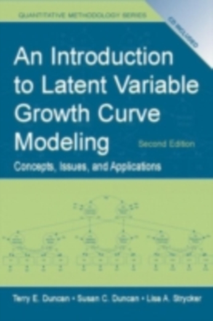 An Introduction to Latent Variable Growth Curve Modeling : Concepts, Issues, and Applications, Second Edition, PDF eBook