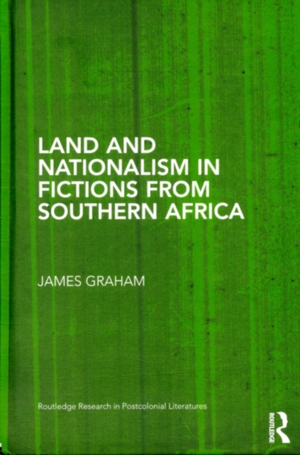 Land and Nationalism in Fictions from Southern Africa, PDF eBook