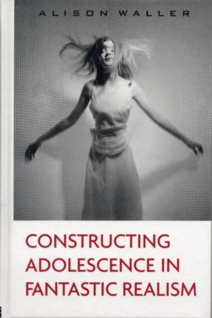 Constructing Adolescence in Fantastic Realism, PDF eBook