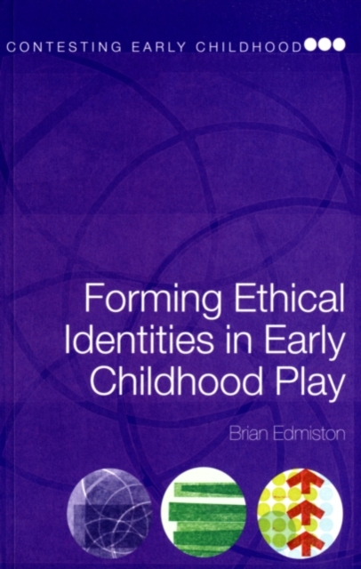 Forming Ethical Identities in Early Childhood Play, PDF eBook