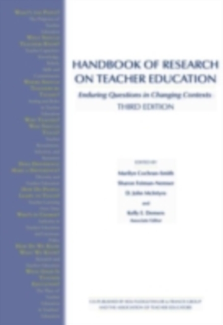 Handbook of Research on Teacher Education : Enduring Questions in Changing Contexts, PDF eBook