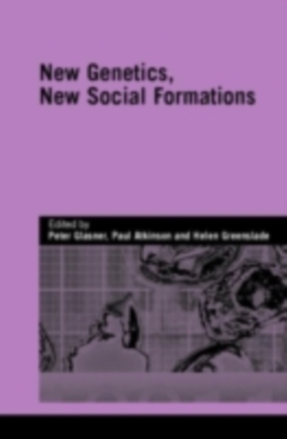 New Genetics, New Social Formations, PDF eBook
