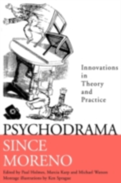Psychodrama Since Moreno : Innovations in Theory and Practice, PDF eBook