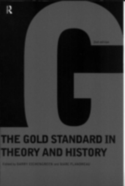 Gold Standard In Theory & History, PDF eBook