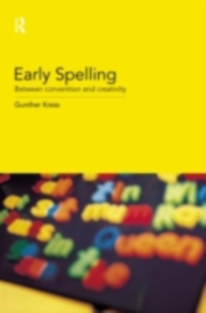 Early Spelling : From Convention to Creativity, PDF eBook