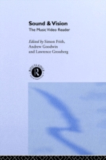 Sound and Vision : The Music Video Reader, PDF eBook