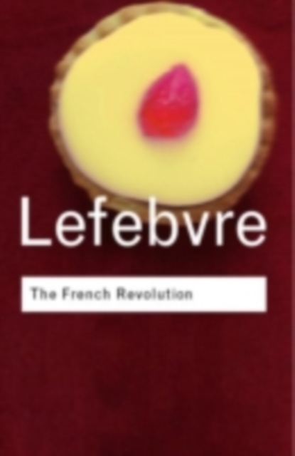 The French Revolution : Recent Debates & New Controversies, PDF eBook