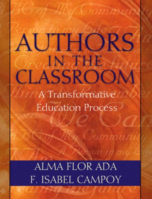 Authors in the Classroom : A Transformative Education Process, Paperback / softback Book