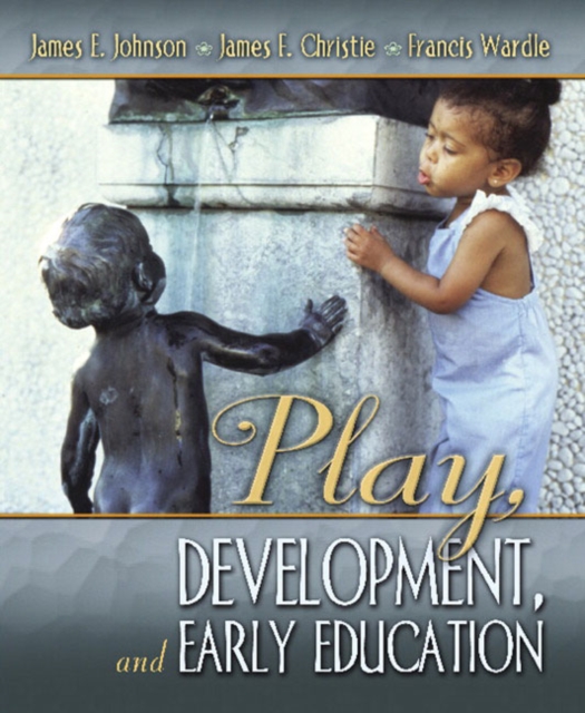 Play, Development and Early Education, Paperback / softback Book