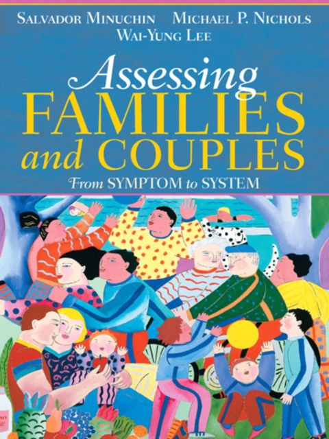Assessing Families and Couples : From Symptom to System, Paperback / softback Book