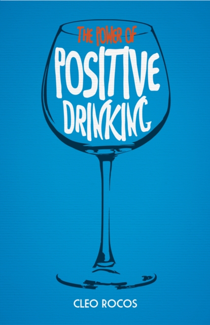The Power of Positive Drinking, Hardback Book