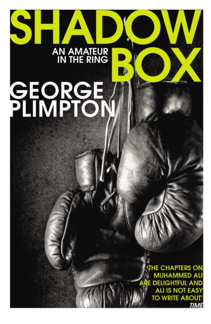Shadow Box : An Amateur in the Ring, Paperback / softback Book