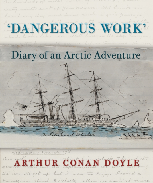 Dangerous Work : Diary of an Arctic Adventure, PDF eBook