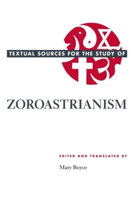 Textual Sources for the Study of Zoroastrianism, Paperback / softback Book