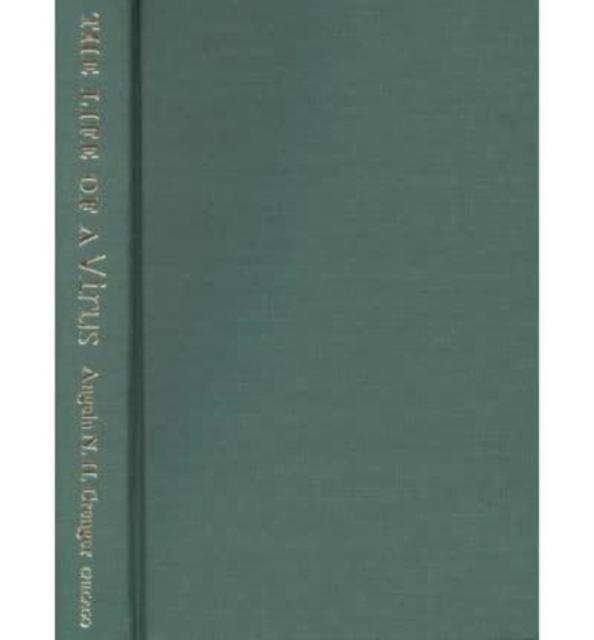 The Life of a Virus : Tobacco Mosaic Virus as an Experimental Model, 1930-1965, Hardback Book