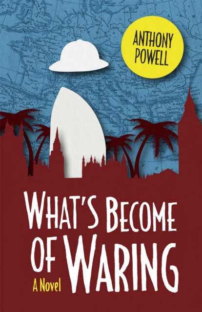 What's Become of Waring : A Novel, Paperback / softback Book