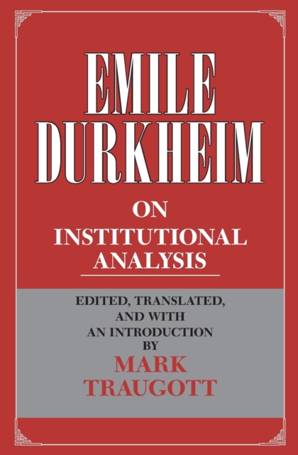 Emile Durkheim on Institutional Analysis, Paperback / softback Book
