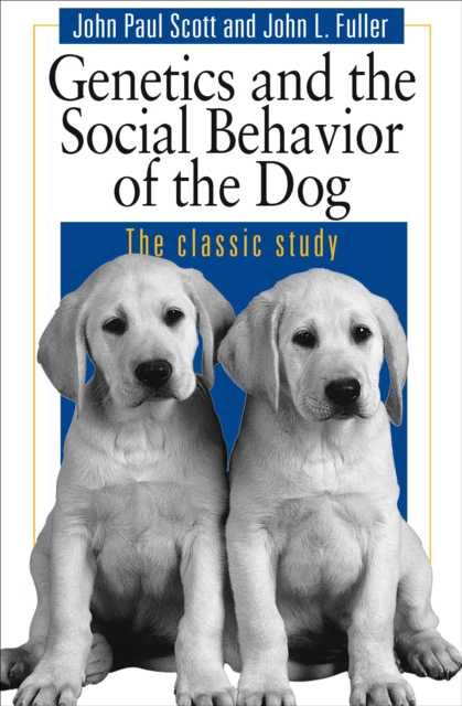 Genetics and the Social Behaviour of the Dog, EPUB eBook