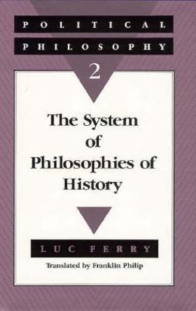 Political Philosophy : System of Philosophies of History v.2, Hardback Book