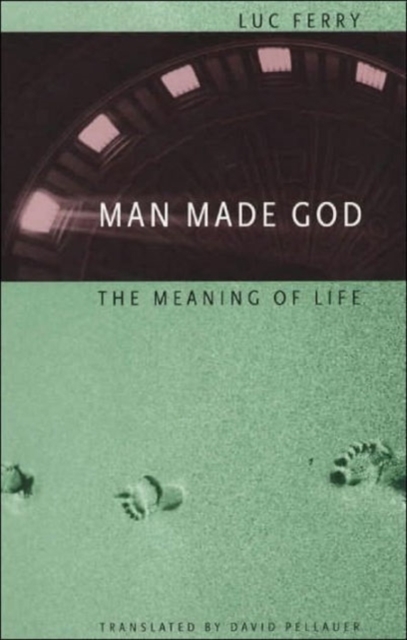 Man Made God : The Meaning of Life, Paperback / softback Book