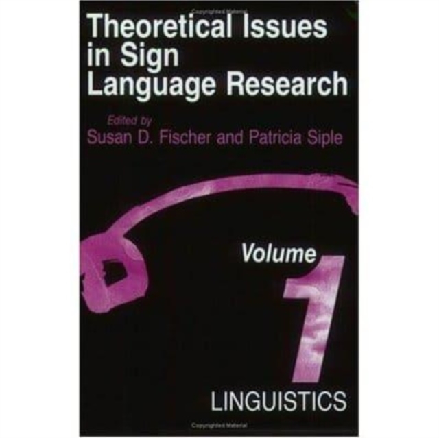 Theoretical Issues in Sign Language Research : Linguistics v. 1, Paperback / softback Book
