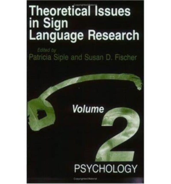 Theoretical Issues in Sign Language Research : Psychology v. 2, Paperback / softback Book