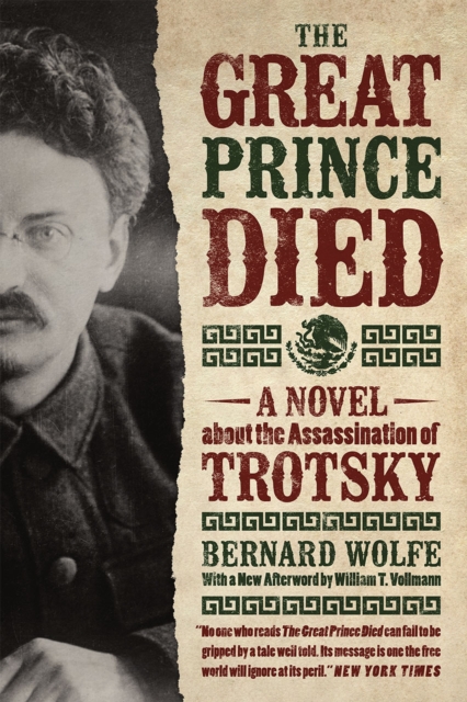 The Great Prince Died : A Novel about the Assassination of Trotsky, Paperback / softback Book