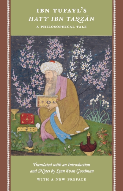 Ibn Tufayl's Hayy Ibn Yaqzan : A Philosophical Tale, Paperback / softback Book