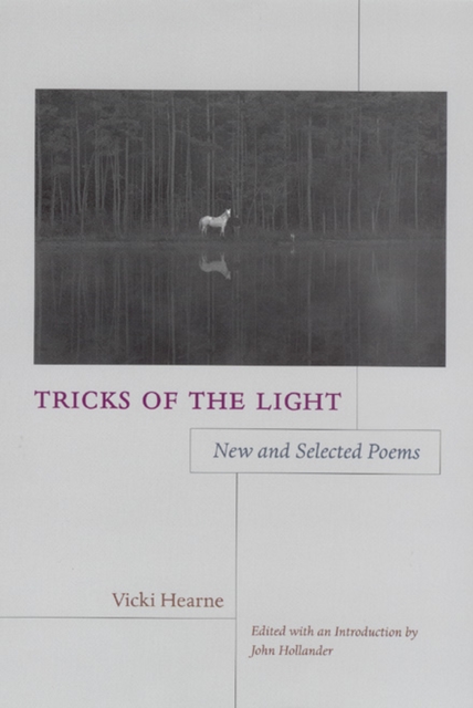 Tricks of the Light : New and Selected Poems, Hardback Book