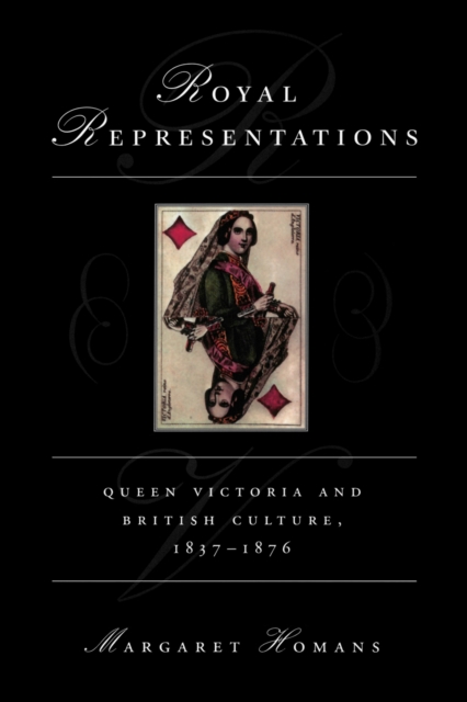 Royal Representations : Queen Victoria and British Culture, 1837-1876, EPUB eBook