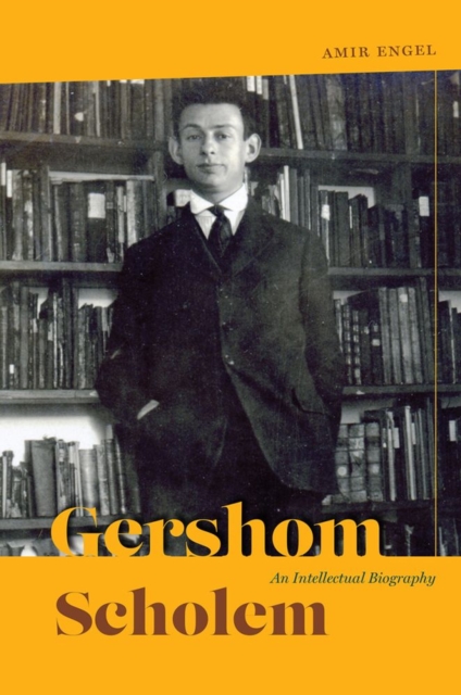 Gershom Scholem : An Intellectual Biography, Hardback Book