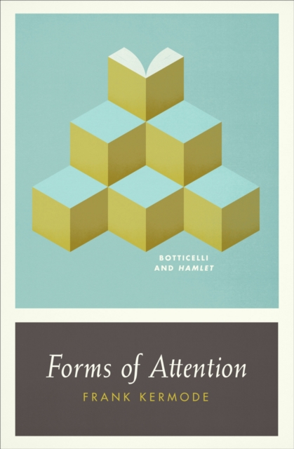 Forms of Attention : Botticelli and Hamlet, EPUB eBook