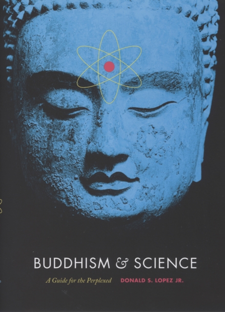 Buddhism and Science : A Guide for the Perplexed, PDF eBook