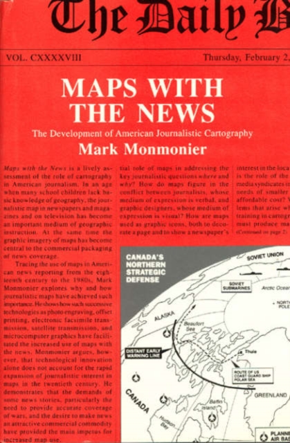 Maps with the News : The Development of American Journalistic Cartography, Hardback Book