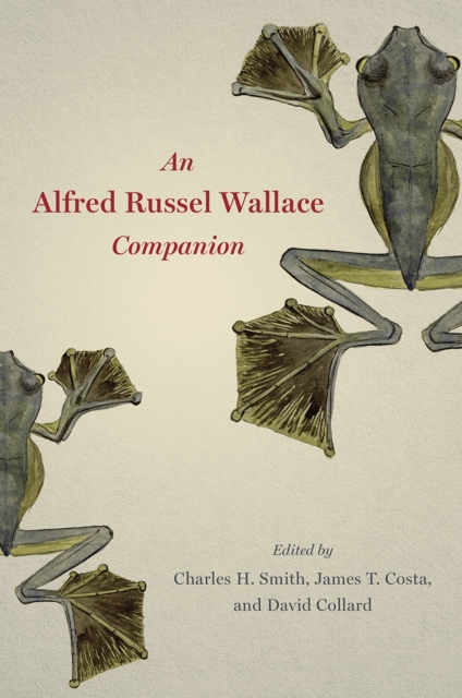An Alfred Russel Wallace Companion, Hardback Book