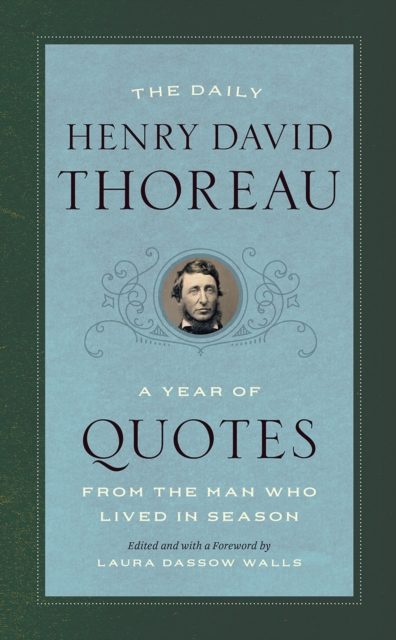 The Daily Henry David Thoreau : A Year of Quotes from the Man Who Lived in Season, Paperback / softback Book
