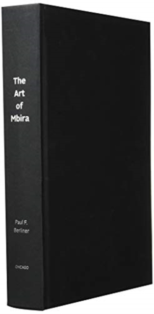 The Art of Mbira : Musical Inheritance and Legacy, Hardback Book