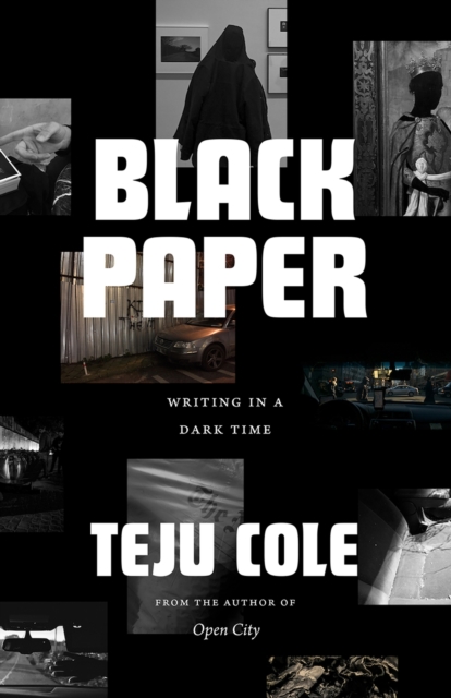 Black Paper : Writing in a Dark Time, Hardback Book