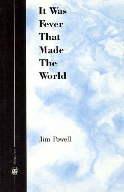 It Was Fever That Made The World, Paperback / softback Book