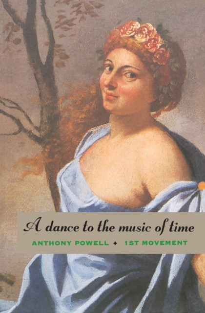 A Dance to the Music of Time : First Movement, Paperback Book
