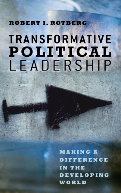 Transformative Political Leadership : Making a Difference in the Developing World, Hardback Book