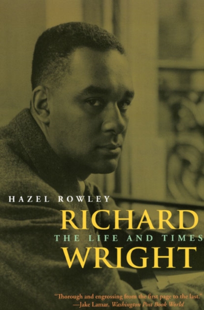Richard Wright : The Life and Times, Paperback / softback Book