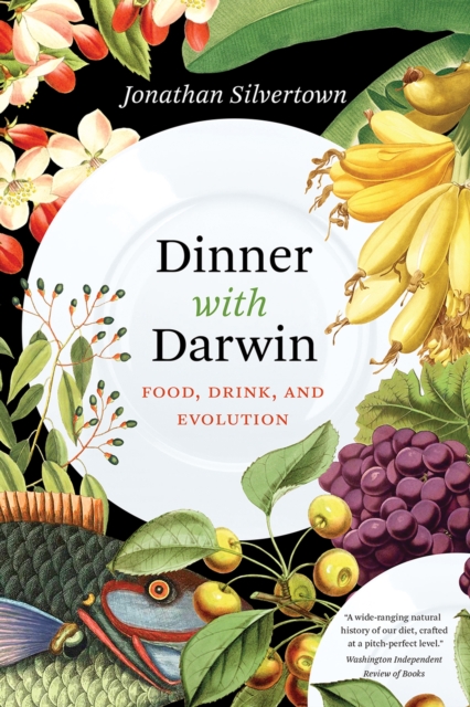 Dinner with Darwin : Food, Drink, and Evolution, Paperback / softback Book