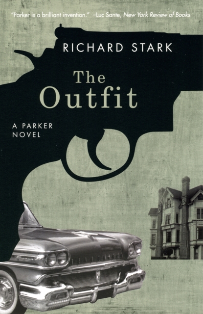 The Outfit : A Parker Novel, Paperback / softback Book