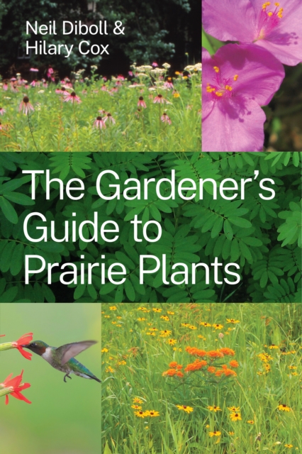 The Gardener's Guide to Prairie Plants, EPUB eBook