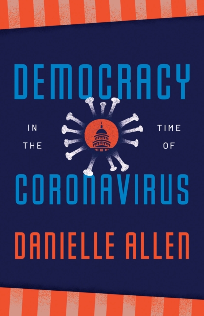 Democracy in the Time of Coronavirus, Paperback / softback Book