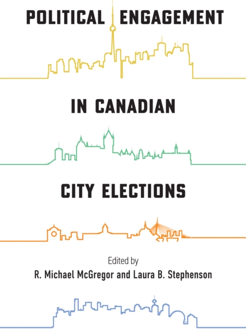 Political Engagement in Canadian City Elections, EPUB eBook